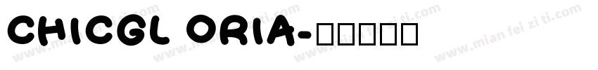 CHICGL ORIA字体转换